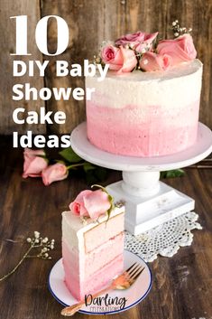 a pink cake with flowers on top and the words 10 diy baby shower cake ideas