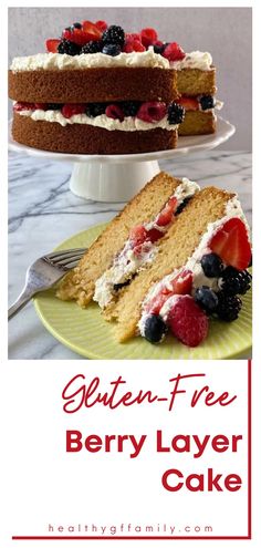 a slice of cake with berries on top and the words gluten - free berry layer cake