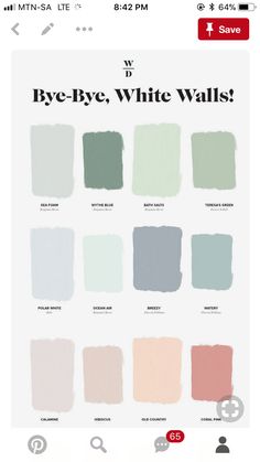 an image of some paint colors with the words bye bye white walls