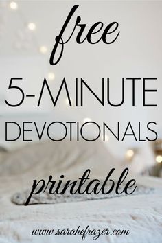 a bed with the text free 5 - minute devotanals printable