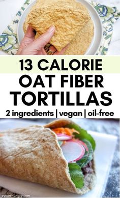 tortillas with text overlay that reads 13 calorie oat fiber tortillas