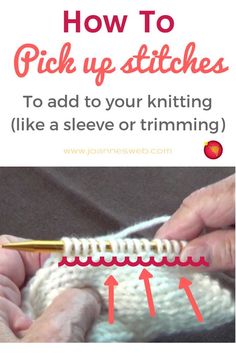 someone is crocheting the stitches on a white knitted object with text that reads, how to pick up stitches to add to your knitting like a sleeve or trimming