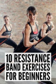 a group of people doing exercises with the words 10 resistance band exercises for beginners