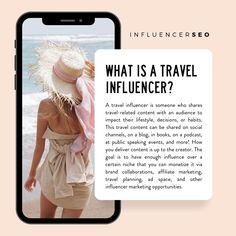 an iphone screen with the text what is a travel influencer? on it and a photo of a woman in a straw hat