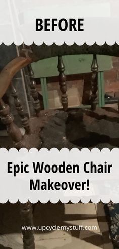 an old chair that has been turned into a wooden chair makeover with text overlay