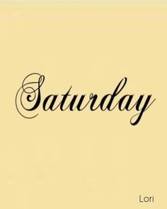 the word saturday written in cursive writing on a yellow background with black ink