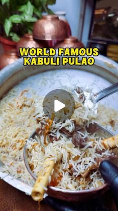 a bowl full of food with the words world famous kabuli pulao