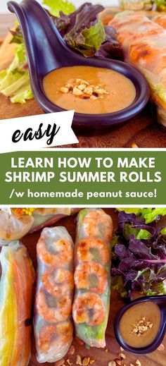 an easy recipe to make shrimp summer rolls with homemade peanut sauce