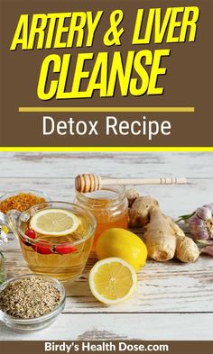 Cleanse your arteries and liver with a natural remedy featuring garlic, lemon, ginger, and honey. Liver Cleanse Drink, Natural Liver Cleanse, Liver Cleanse Recipe, Liver Detox Drink, Liver Detox Recipes, Detox Cleanse Recipes, Artery Cleanse, Clean Arteries, Recipe With Garlic