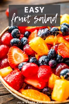 fresh fruit salad in a bowl with the words easy fruit salad