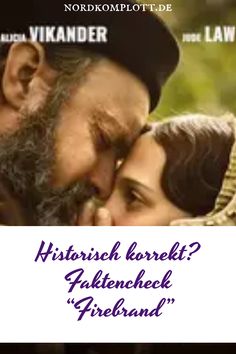 Ein Paar in einem emotionalen Moment in einem Filmplakat mit dem Titel "Historisch korrekt? Faktencheck 'Firebrand'".