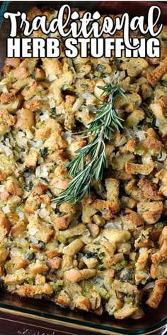 a casserole dish filled with stuffing and herbs