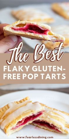 the best flaky gluten - free pop tarts are made with fresh fruit