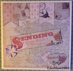 an old map with hearts, flowers and bunting banner that says sending special wishes