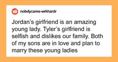 an orange background with text that reads, jordan's girlfriend is an amazing young lady tylers girlfriend is selfish and dishes our family both of sons are in love and plan to marry