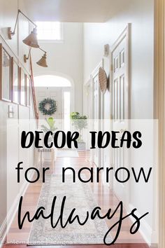 hallway with the words decor ideas for narrow hallways