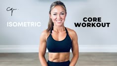 a woman standing in front of a wall with the words core workout on it