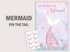 mermaid party printables with the text pin the tail on the mermaid