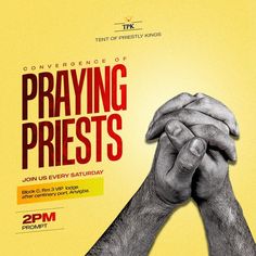 two hands holding each other in front of a yellow background with the words praying priests