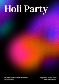 holi party poster with blurry colors and text on black background, featuring the words holi party