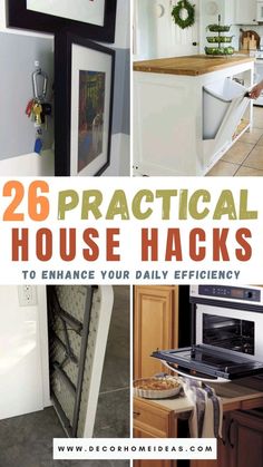 several pictures with the words 25 practical house hacks to enhance your daily efficiency and storage