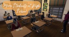 there are many students sitting at desks in the classroom with words over them that read more students at high school