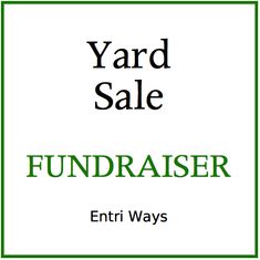 yard sale sign with the words fundraiser in black and green letters on it, against a white background