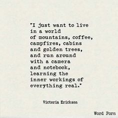 an old quote from victoria ericson about the lives of mountaineers, coffee and golden trees