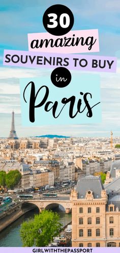 the eiffel tower in paris with text overlay reading 30 amazing souvenirs to buy in paris