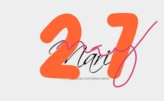 the number twenty seven is written in pink and orange