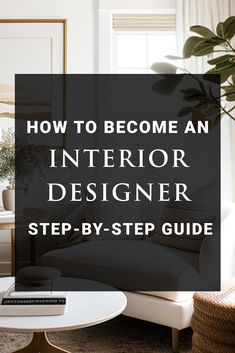 an interior designer's step - by - step guide