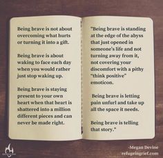 Devine Quotes, Megan Devine, Conquering Fear, Being Brave, Inspirational Quotes About Success, Tell The Truth, Thought Provoking, True Quotes, Self Help