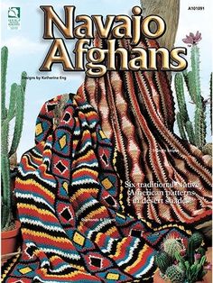 the book cover for navajo afghans, featuring an image of a blanket and cacti