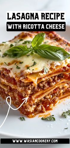 lasagna recipe with ricotta cheese and fresh basil leaves on the top layer