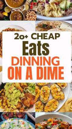 20 cheap eats dinner on a dime