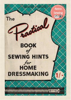 the practical book of sewing hints for home dressmaking