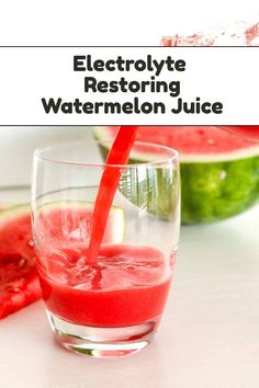 a watermelon juice being poured into a glass with the text electrolyte restoring watermelon juice