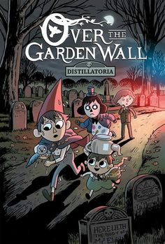 the cover to over the garden wall distillatoria, with cartoon characters