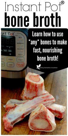 an advertisement for instant pot bone broth on a cutting board with meat in the foreground