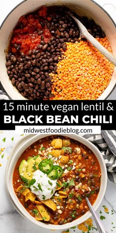 black bean chili in a white bowl with spoons next to it and the words 15 minute vegan lentil & black bean chili