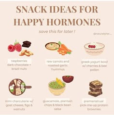 a poster with the words snack ideas for happy hormones on it and pictures of food