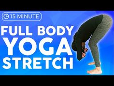 the full body yoga stretch is shown in front of a blue background with white lettering