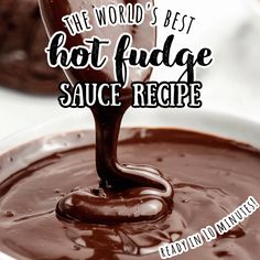 the world's best hot fudge sauce recipe is made with only three ingredients