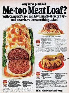 an advertisement for meatloaf with the caption'why serve plain old me - too meat loaf? '