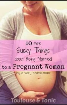 a pregnant woman holding her stomach with the words 10 more sucky things about being married to a pregnant woman