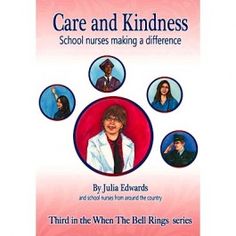 the book cover for care and kindness school nurses making a difference