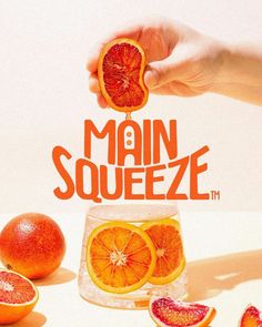 an advertisement for the main squeezeze brand with blood oranges and grapefruit