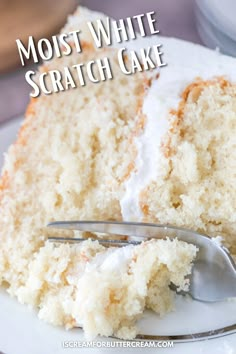 white cake with icing and fork and text overlay White Cake Recipe From Scratch, White Cake From Scratch, Moist White Cake Recipe, Best White Cake, Best White Cake Recipe, Homemade White Cakes, Cake Batter Recipes, Cake Recipe From Scratch, Moist White Cake