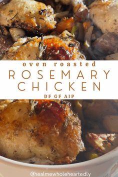 oven roasted rosemary chicken in a white bowl with text overlay that reads oven roasted rosemary chicken