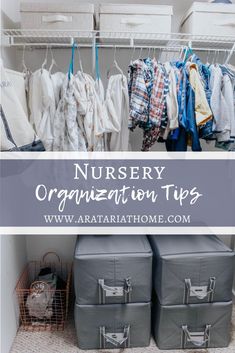 an organized closet with clothes and suitcases on the floor, and text overlay that reads nursery organization tips